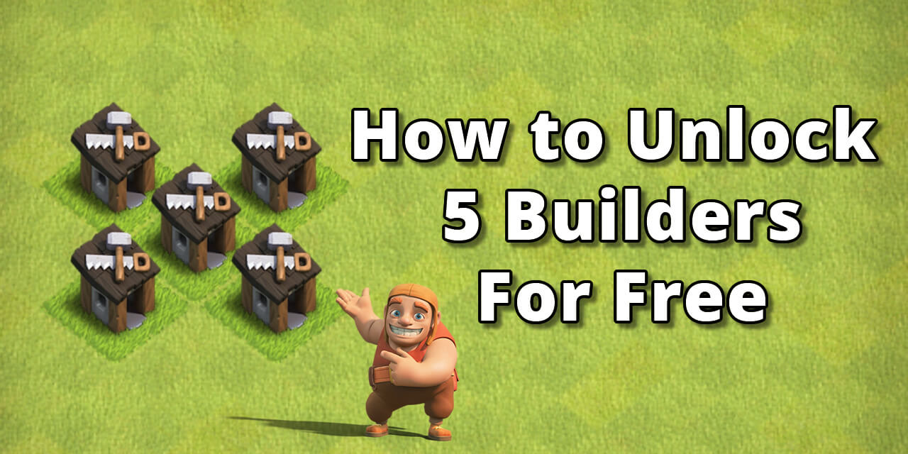 picture Tips Revival How to unlock 5 builders for free - Clash Ninja